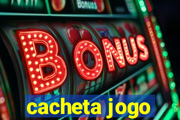 cacheta jogo